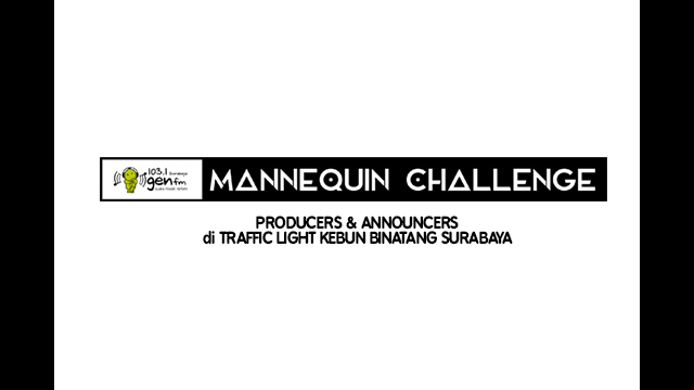 MANNEQUIN CHALLENGE PRODUCERS & ANNOUNCERS GEN FM SURABAYA di Traffic Light Kebun Binatang Surabaya