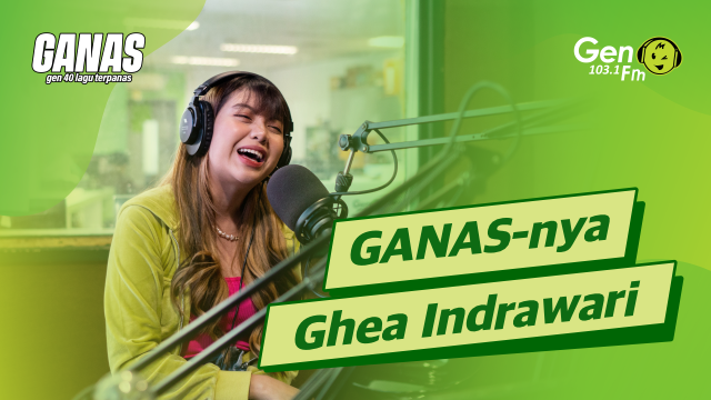 GANAS-nya GHEA INDRAWARI